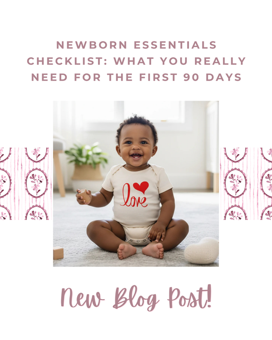 Newborn Essentials Checklist: What You Really Need for the First 90 Days