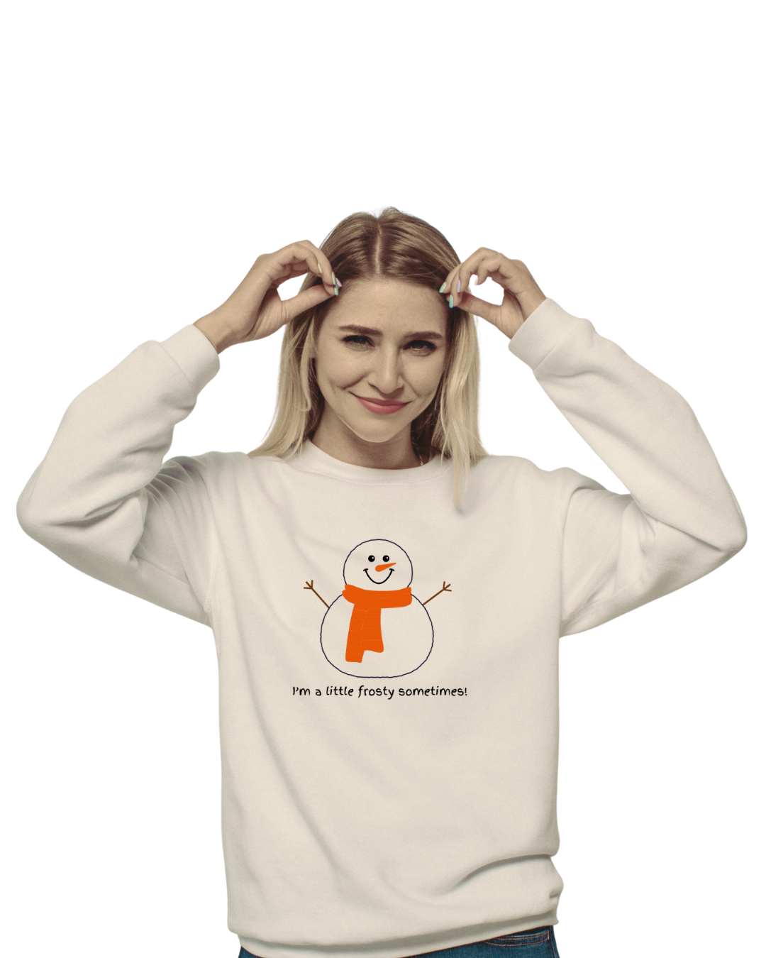 Snowman Adult Sweatshirt - I'm a little frosty