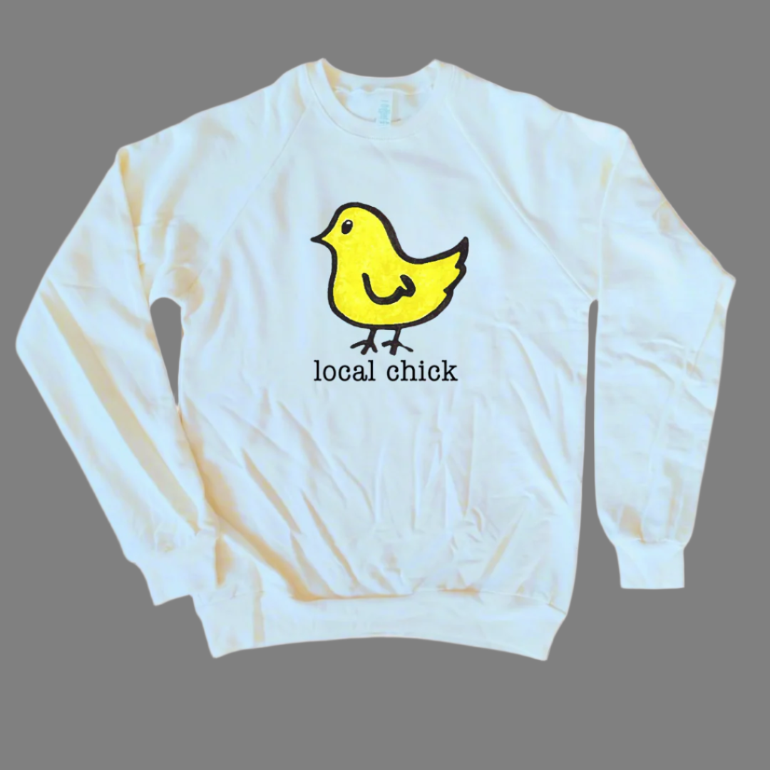 Local chick Adult Sweatshirt
